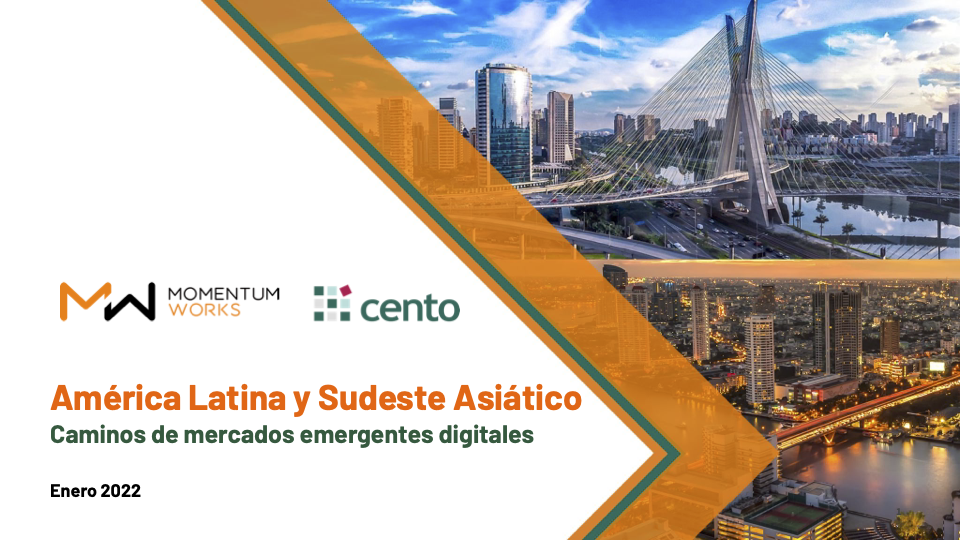 América Latina y Sudeste Asiático (Southeast Asia & Latin America: Learning the digital emerging markets playbook ES ver)