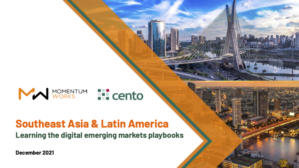 Southeast Asia & Latin America: Learning the digital emerging markets playbook